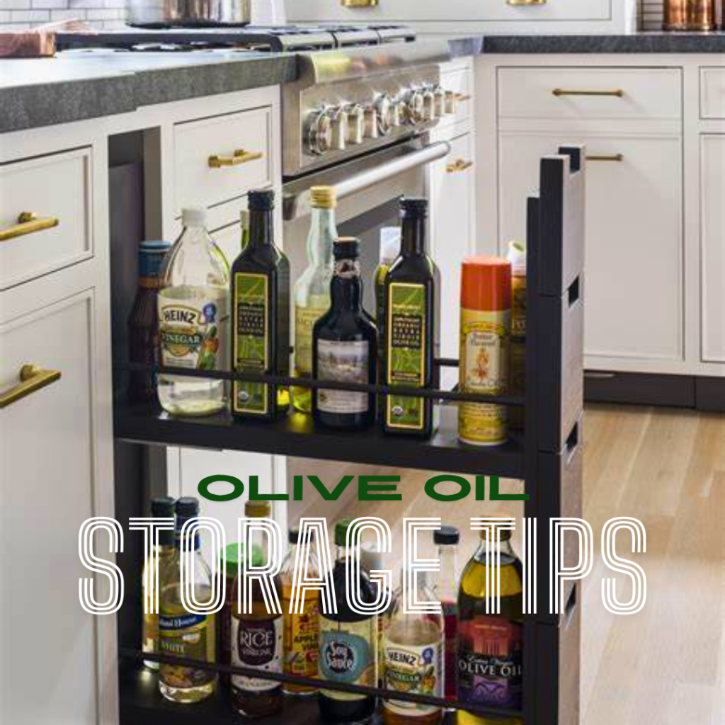 Olive oil storage tips