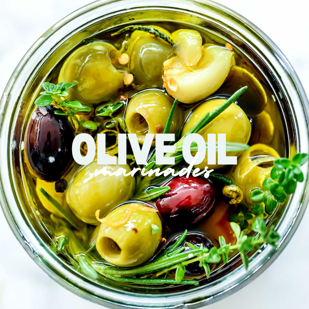 Olive oil marinades